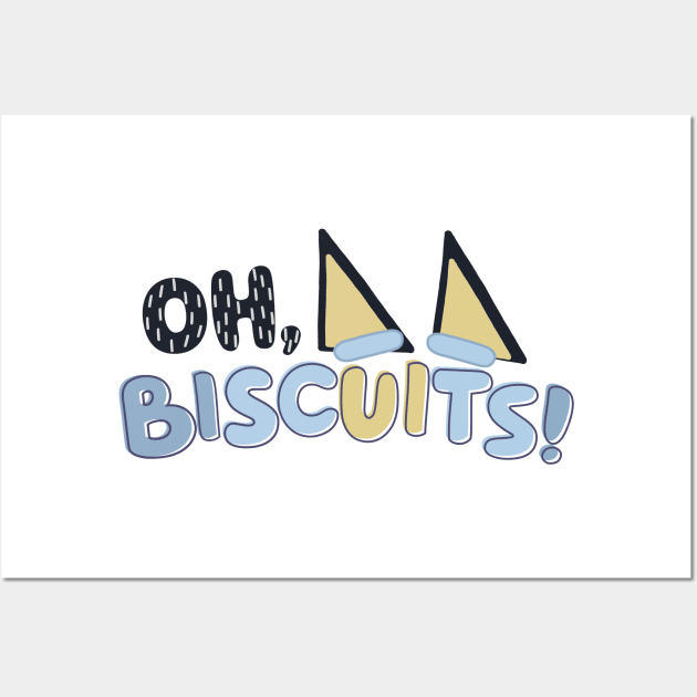 Oh, Biscuits! Wall Art by hawkadoodledoo